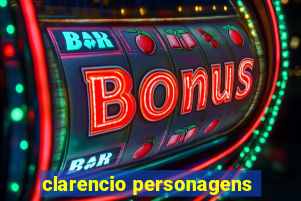 clarencio personagens